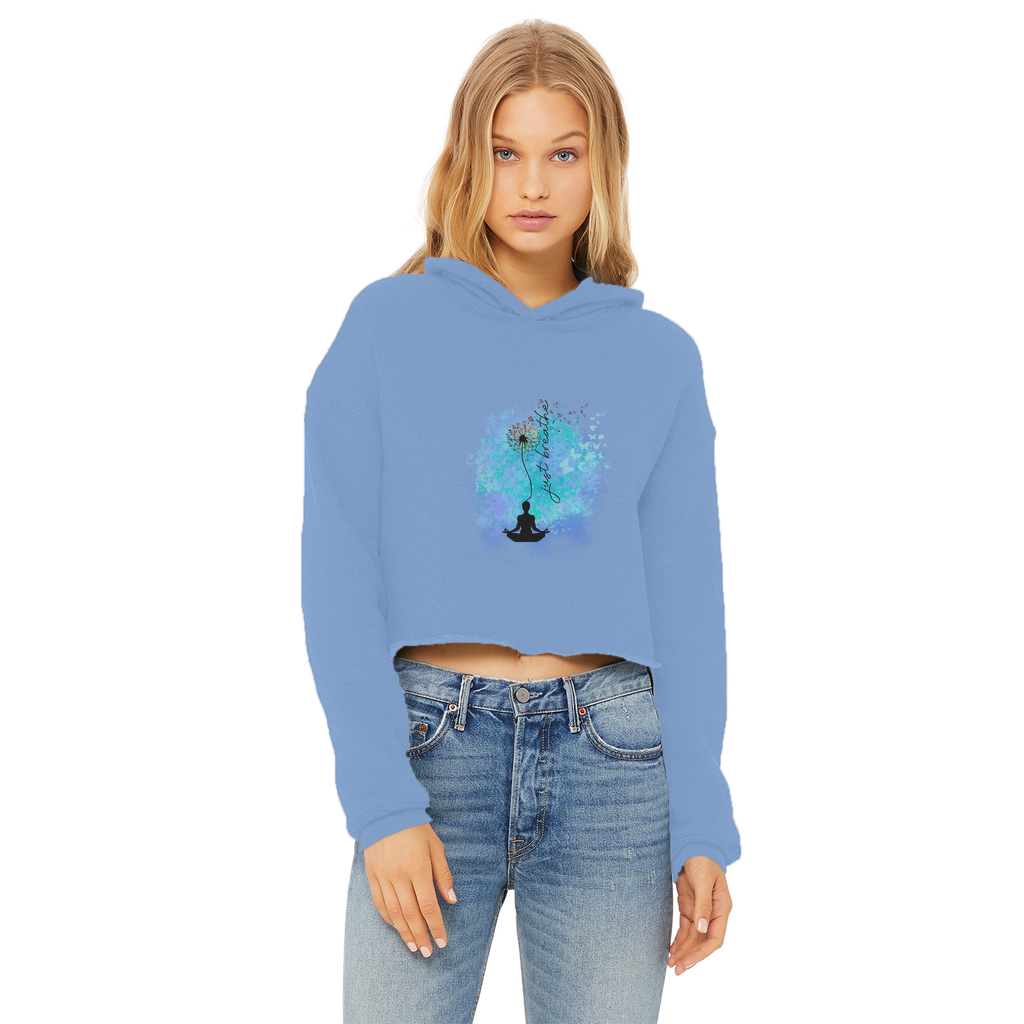 Just Breathe - Dandelion Ladies Cropped Raw Edge Hoodie